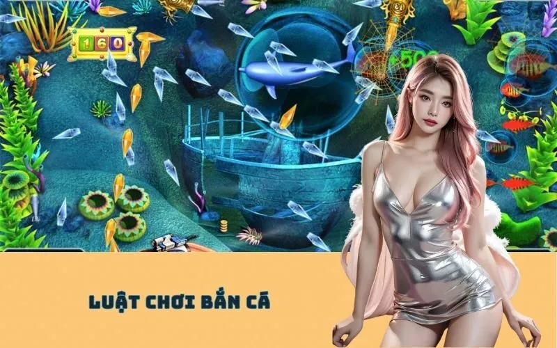Luật Chơi Bắn Cá
